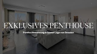 Immobilienvideo Exklusive Penthousewohnung mit Dachterrasse und 360GradAusblick in Dresden [upl. by Almeeta]