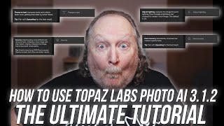 How to Use Topaz Labs Photo AI 312  The Ultimate Tutorial [upl. by Yetti195]