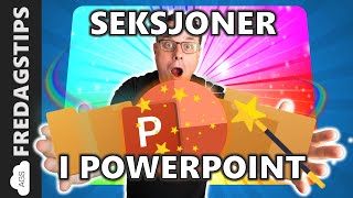 Hvordan bruke inndeling og seksjoner i PowerPoint [upl. by Suollecram402]