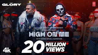 HIGH ON ME VIDEO SONG YO YO HONEY SINGH  TALWIINDER  GLORY  BHUSHAN KUMAR [upl. by Percy298]