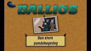 Ballios  Den store pandekagedag [upl. by Fergus]