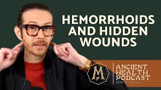 348 Hemorrhoids and Hidden Emotional Wounds [upl. by Ibbob]