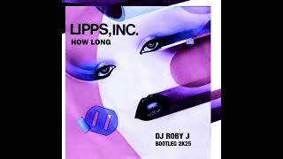 Lipps Inc  How Long DJ Roby J Bootleg 2k25 [upl. by Stambaugh]