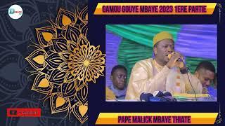 Pape Malick Mbaye GAMOU GOUYE MBAYE 2023 1er Partie [upl. by Nelram]