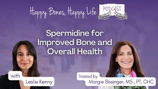 Spermidine for Improved Bone and Overall Health  Episode 177 [upl. by Miett788]