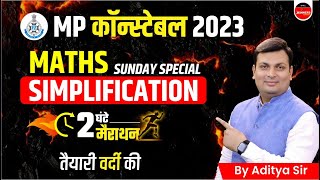 MATHS MARATHON  MP POLICE CONSTABLE 2023  SIMPLIFICATION CONSTABLE EXAM 2023 MATHS BY ADITYA SIR [upl. by Rosenberg]