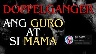 Ang Guro at Si Mama  TRUE STORY [upl. by Arlan]