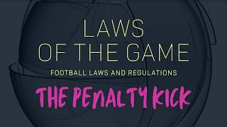 Laws of the Game 14 The Penalty Kick [upl. by Varin684]