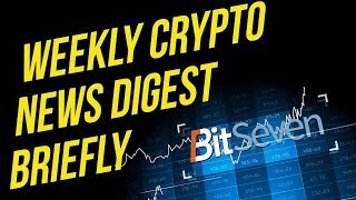 Crypto news digest weekly 2019 [upl. by Jerry]