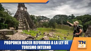 Proponen hacer reformas a la ley de turismo interno [upl. by Eidnyl509]