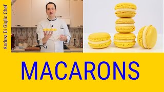 MACARONS RICETTA MACARONS AL LIMONE  Andrea Di Giglio Chef [upl. by Kenley]