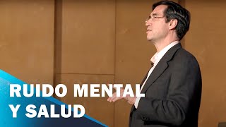 ¿Cómo afecta el ruido mental en la salud Explicación y meditación  Mario Alonso Puig [upl. by Kiki]