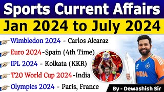 Sports Current Affairs 2024  Jan to July 2024  खेल करेंट अफेयर्स 2024  Sports GK 2024 sportsgk [upl. by Anhej]