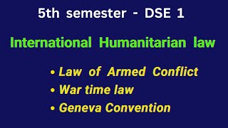 International Humanitarian law  DSE 1  Geneva convention [upl. by Nwahsyar]