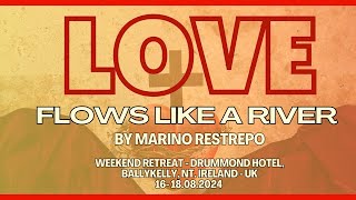 Love flows like a river by Marino Restrepo Drummond Hotel Ballykelly Nt Ireland UK 16 180824 [upl. by Upali837]