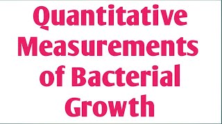 Quantitative Measurements of Bacterial GrowthPharmaceutical MicrobiologyUnit 1Sem 3 measurement [upl. by Inohtna570]