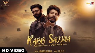 Rabb Sajjna  Official Music Video 2017  Amrinder Dhillon amp Gurjeet Manku  👍 2017 [upl. by Averyl]