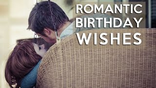 The Most Romantic Birthday Wishes happybirthday romantic [upl. by Caresse]