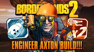 Borderlands 2  OP 10 ENGINEER AXTON BUILD Breakdown and Gameplay [upl. by Oahc]