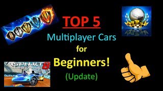 Asphalt 8  TOP 5 Multiplayer cars for BEGINNERS and their BEST TUNINGS REVISEDUPDATED [upl. by Ydna]