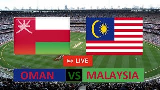 🔴LIVE  live cricket match today  Oman vs Malaysia  live match today online livescore [upl. by Raymund]