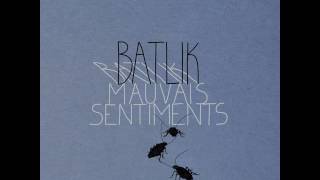 03  Batlik  Mauvaise graine Mauvais Sentiments [upl. by Milburt693]