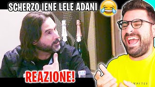 REAZIONE DELLO SCHERZO DELLE IENE LELE ADANI [upl. by Naam682]