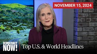 Top US amp World Headlines — November 15 2024 [upl. by Ahsieni]