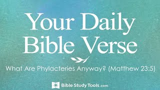 What Are Phylacteries Anyway Matthew 235 [upl. by Seuqram]