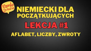 Niemiecki dla początkujących  Lekcja 1 Alfabet liczby i zwroty [upl. by Sollows]