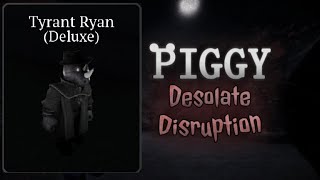 HOW TO GET TYRANT RYAN RP SKIN IN PIGGY DESOLATE DISRUPTION [upl. by Ylim]