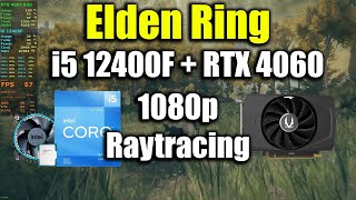 Elden Ring  i5 12400F  RTX 4060 [upl. by Assenaj]