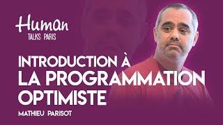 Introduction à la programmation optimiste par Mathieu Parisot [upl. by Niles]