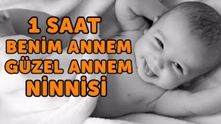 1 Saat Benim Annem Güzel Annem Ninnisi  Sevda Künktakan  Bizim Ninniler [upl. by Healion]