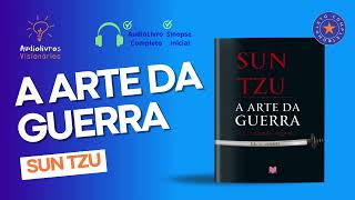 A Arte da Guerra AUDIOBOOK COMPLETO  Sun Tzu [upl. by Niwred710]