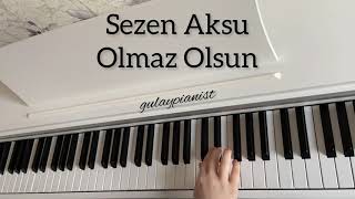 Olmaz Olsun  Sezen Aksu  Piano by Gulay Pianist [upl. by Felt]