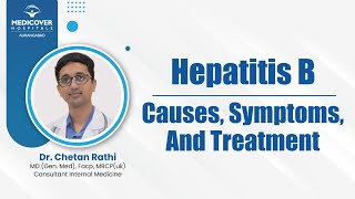 Hepatitis B Causes Symptoms And Treatment  Medicover Hospitals [upl. by Yahs609]