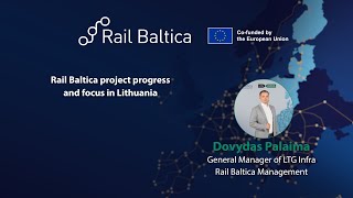 Rail Baltica project progress and focus in Lithuania [upl. by Oirasec]