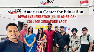 Diwali Celebration 🎉 in American College Singapore ACE [upl. by Tahp]