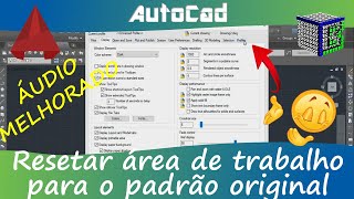 quotResetandoquot área de trabalho para padrão original no Autocad  Áudio melhorado [upl. by Tsenre]