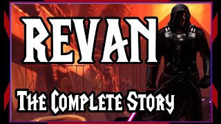 REVAN  THE COMPLETE STORY [upl. by Marlowe982]