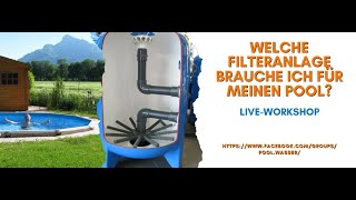 Welche Filteranlage brauche ich für meinen Pool Live Workshop [upl. by Mook993]