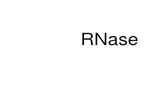 How to pronounce RNase [upl. by Kalila]