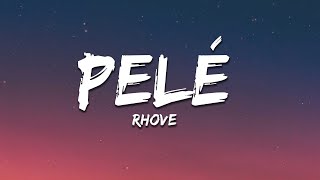 Rhove  Pelé TestoLyrics [upl. by Ponton]