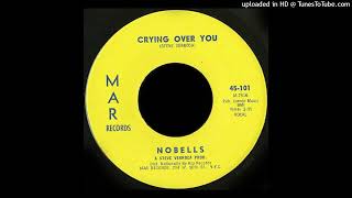 Nobells  Crying Over You Doo Wop [upl. by Werdna]