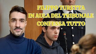 FILIPPO TURETTA IN TRIBUNALE [upl. by Westphal]