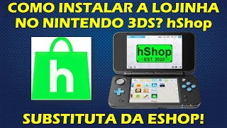 COMO INSTALAR A LOJINHA NO NINTENDO 3DS SUBSTITUTA DA ESHOP TUTORIAL [upl. by Eastlake782]