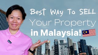 Best Way To SELL Your Property In Malaysia malaysiaproperty [upl. by Arait854]