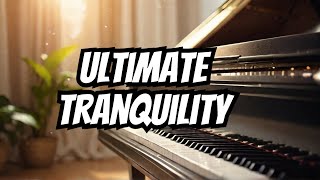 Relaxing Piano Music for Ultimate Tranquility meditaion sleepmusic [upl. by Montagna293]