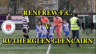 Renfrew F C v Rutherglen Glencairn 9th November 2024 [upl. by Heron]